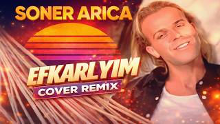 Soner Arıca - Efkarlıyım (Cover)