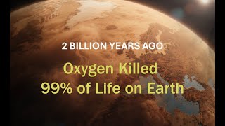 The Day Oxygen Killed 99% of Life on the Earth | The Great Oxygen Apocalypse