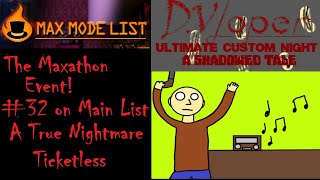 The FNaF Max Mode List Maxathon Event - DUCNAST A True Nightmare Ticketless Rebeat(#32 on Main List)