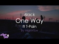 6lack - One way ft. T-Pain (Lyrics)