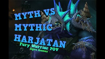Myth VS Mythic Harjatan: Fury Warrior POV