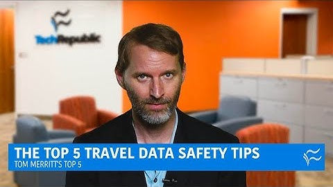 5 tips for keeping your data safe while traveling