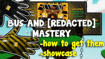 HOW TO GET BUS AND [REDACTED] MASTERY + SHOWCASE | SLAP BATTLES