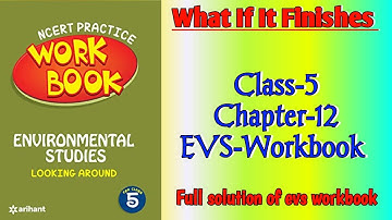 What If It Finishes Class 5 Chapter‐12 EVS‐Workbook fully solved exercise @NCERTTHEMIND