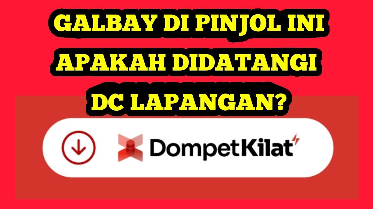 GALBAY DI PINJOL DOMPET KILAT SIAP SIAP DIDATANGI DC LAPANGAN