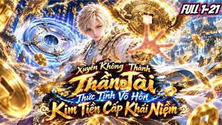 FULL (TẬP 1-21) l Xuyên Không Đấu La Thức Tỉnh Võ Hồn Kim TIền Cấp Khái Niệm l Đức Anh Vietsub