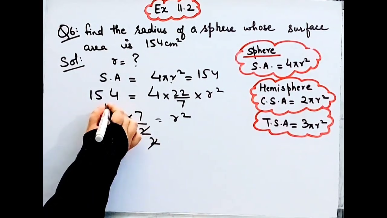Find The Radius Of A Sphere Whose Surface Area Is 154 Cm Square I Find The Radius Of A Sphere Whose Surface Area Is 154 Cm Square I