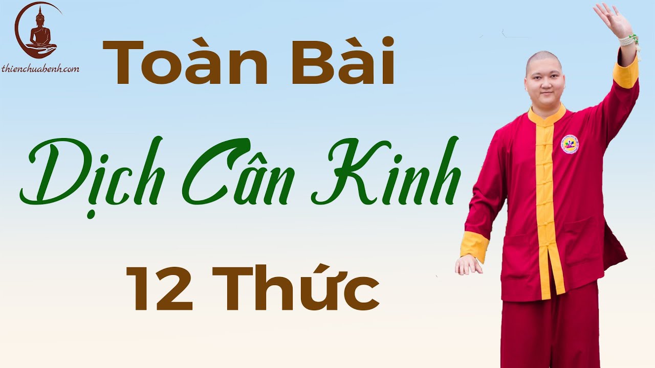 Dịch Cân Kinh 12 Thức Trị Bệnh Lợi Ích Cho Người Dân Zalo Thầy 