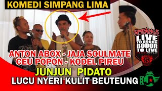 lawakan simpang 5  Aanton abox, Jujun, kodel pireu + jaja soulmate