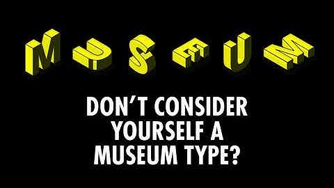 So, just do it. Make museums exciting. Fill in the survey.