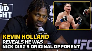 Kevin Holland Was Nick Diaz’s Original Opponent: ‘I Would've Smoked Him’ | UFC 302