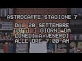 ASTROCAFFE' STAGIONE 7 - TEASER