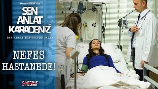 Nefes In Başına Gelenler - Sen Anlat Karadeniz 48 Bölüm