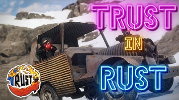 Rust - Trust In Rust 3 - Team: NoRaidUs!