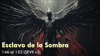 Slave of the Shadows Chapters 146 to 152 SEVII V3