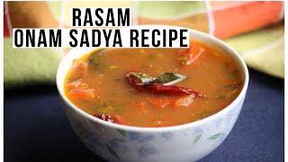 Tomato Rasam | Spicy Tangy Soup Curry | South Indian Soup | Kerala Onam Sadya Recipe 11