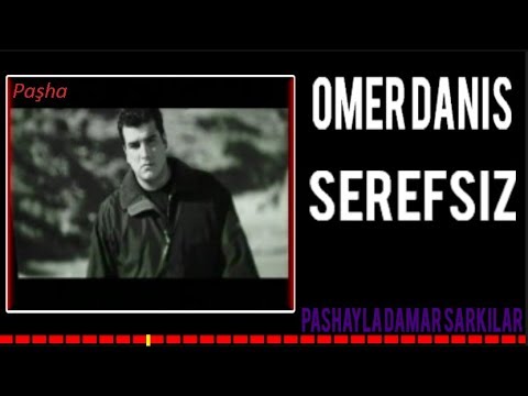 Omer Danis Serefsiz Youtube