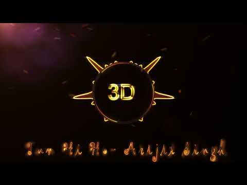 tum-hi-ho---arijit-singh-(3d-release)