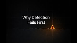 Video 30:  Why Detection Fails First - The Hidden Gap in Modern Security Systems