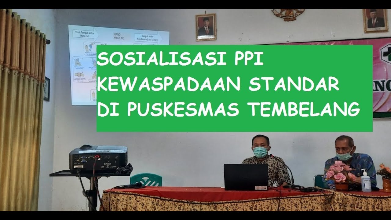 SOSIALISASI PPI KEWASPADAAN ISOLASI DI PUSKESMAS TEMBELANG