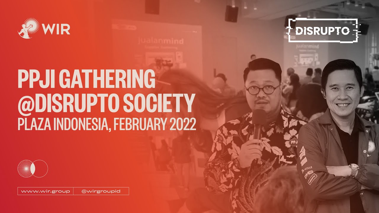 PPJI Gathering @Disrupto Society, Plaza Indonesia, Feb 2020 | Mindstores | WIR