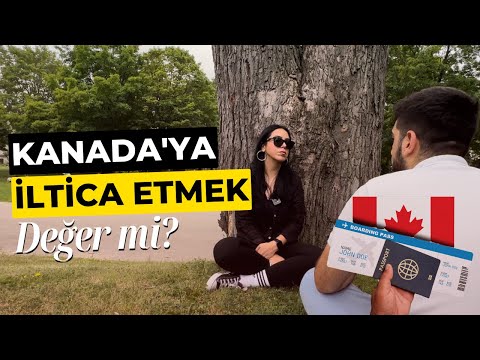 KANADA’YA İLTİCA ETMEK | İLTİCA ETMEYE DEĞER Mİ? | ANLATILMAYANLAR!