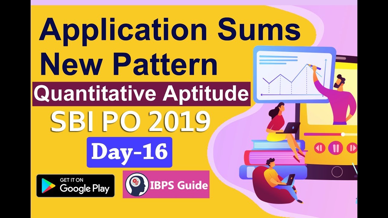 SBI PO 2019: Quantitative Aptitude Questions | New Pattern Application Sums (Day-16)
