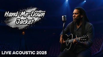 Thumbnail of Acoustic Ballad 2025 | Hand-Me-Down Jacket – Solomon Ray | Soulful Live Acoustic Performance