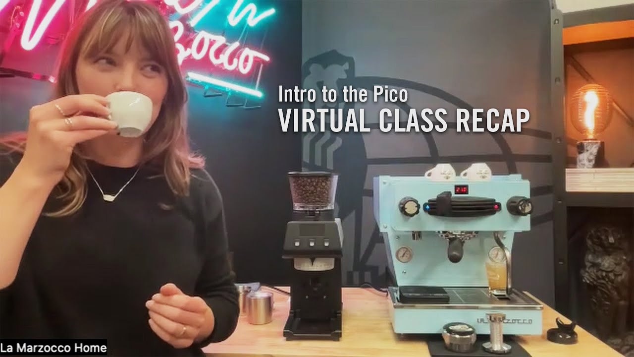 Virtual Class: Introduction to the La Marzocco Pico [Recap] - YouTube