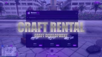 Craft Rental | FiveM Script by Craft Development