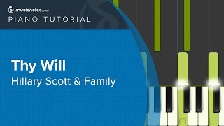 Thy Will - Hillary Scott & The Scott Family | Piano Tutorial (cover)