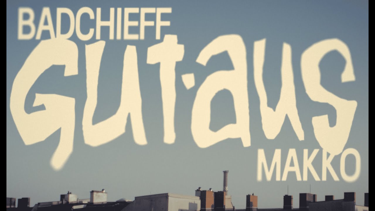 badchieff x makko x SIRA - GUT AUS (Official Video)