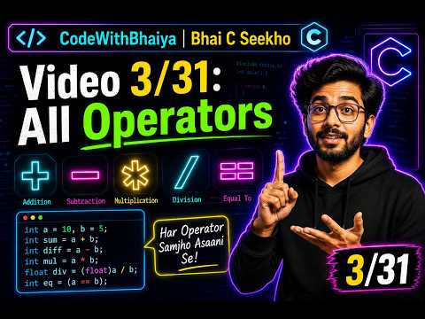 Operators in C Programming (Arithmetic, Relational, Logical) | Hindi Tutorial | Video 3/31