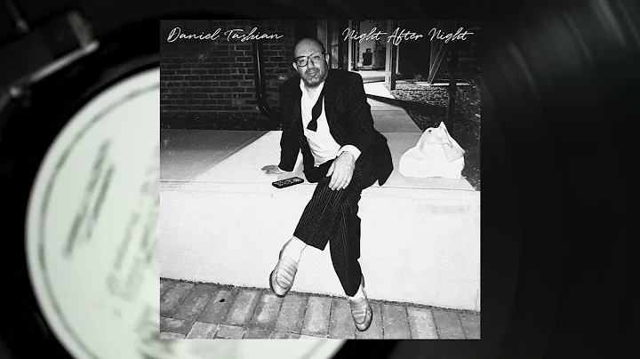 Daniel Tashian - Night After Night (Official Audio)
