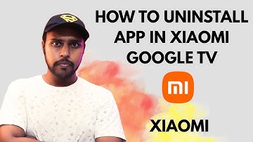 Get Rid of Unwanted Apps on Xiaomi Google TV in Seconds