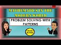 PROBLEM SOLVING WITH PATTERNS || MATHEMATICS IN THE MODERN WORLD