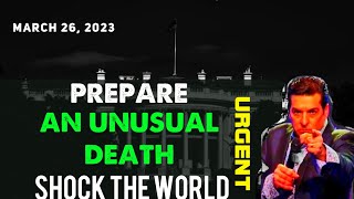 Famous Hank Kunneman PROPHETIC WORD 🚨[AN UNUSUAL DEATH SHOCKS THE WORLD] PREPARE Prophecy March 26, 2023 Wealth