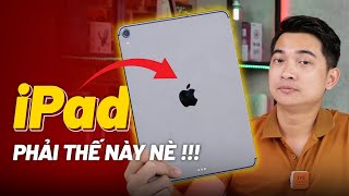 Đã mua iPad thì phải mua iPad NHƯ THẾ NÀY NÀY !!!