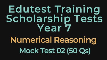 Edutest Practice Test 02 - Numerical Reasoning - Year 7 - Scholarship & Entrance