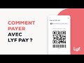 Comment payer avec lyf pay 