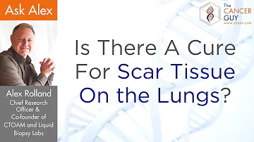 Is There A Cure For Scar Tissue On The Lungs?