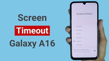 How to Change Screen Timeout Settings in Samsung A16