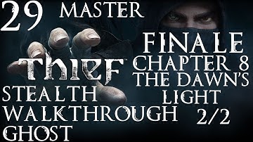Thief: Stealth Walkthrough - Master - Ghost - Part 29 - Chapter 8 - The Dawn