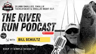 The River Run Podcast - Season 3 - Episode 2 - Bill Schultz - Keep It Simple Schultz *Audio Only*