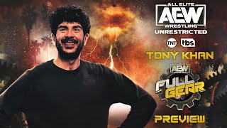 AEW Unrestricted: Countdown to Full Gear With Tony Khan | AEW Unrestricted Podcast