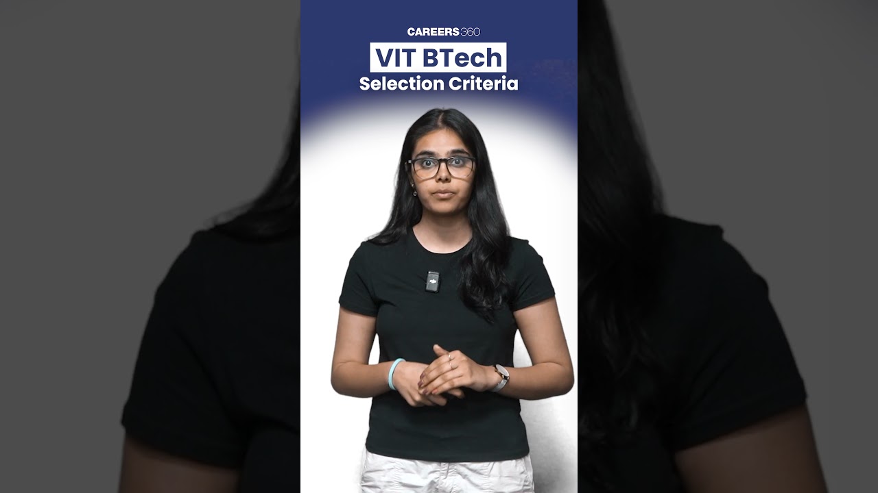 VIT B.Tech Selection Criteria