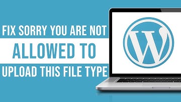 How To Fix "Sorry, You Are Not Allowed To Upload This File Type" Error in WordPress (Tutorial)