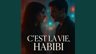 Download Lagu C’est La Vie, Habibi MP3