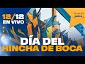 FELIZ DÍA DEL HINCHA DE BOCA 12 12 EN VIVO Desde BOMBONERA EL CANAL DE BOCA mp3