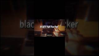 black hat Hacker #haking